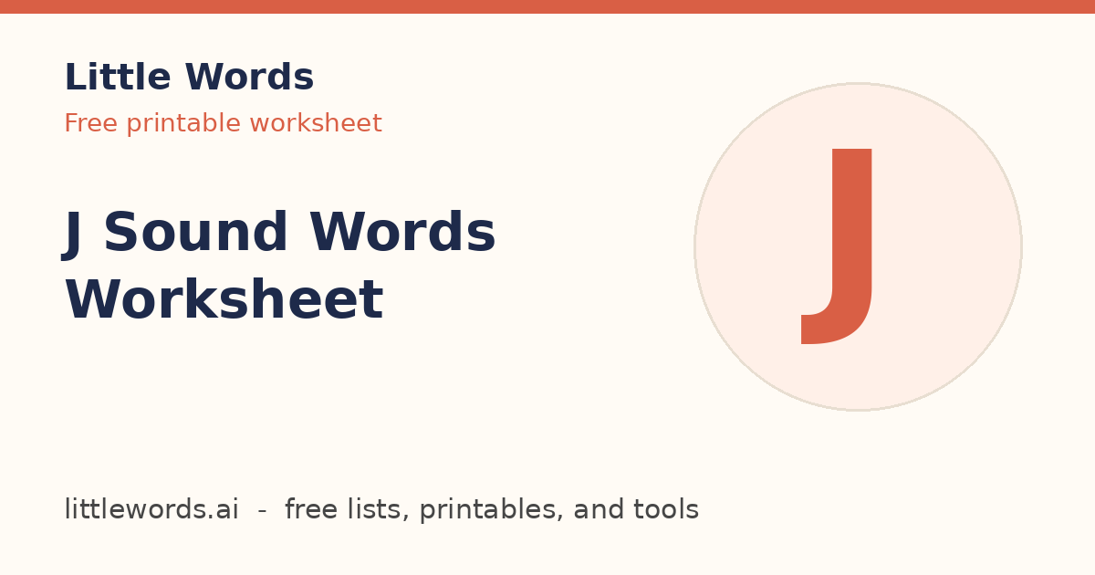 J Sound Words Worksheet, Little Words illustrated card