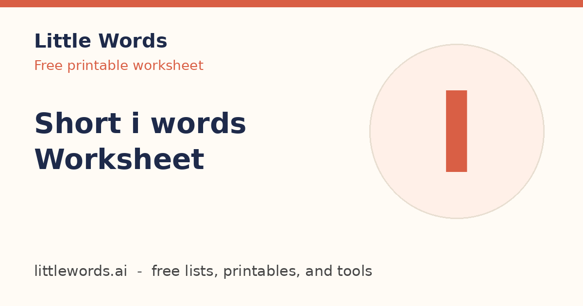 Short i words Worksheet, Little Words illustrated card