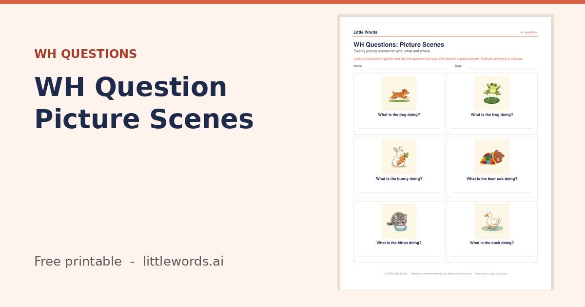 Action Verbs WH Question Picture Scenes, a Little Words printable