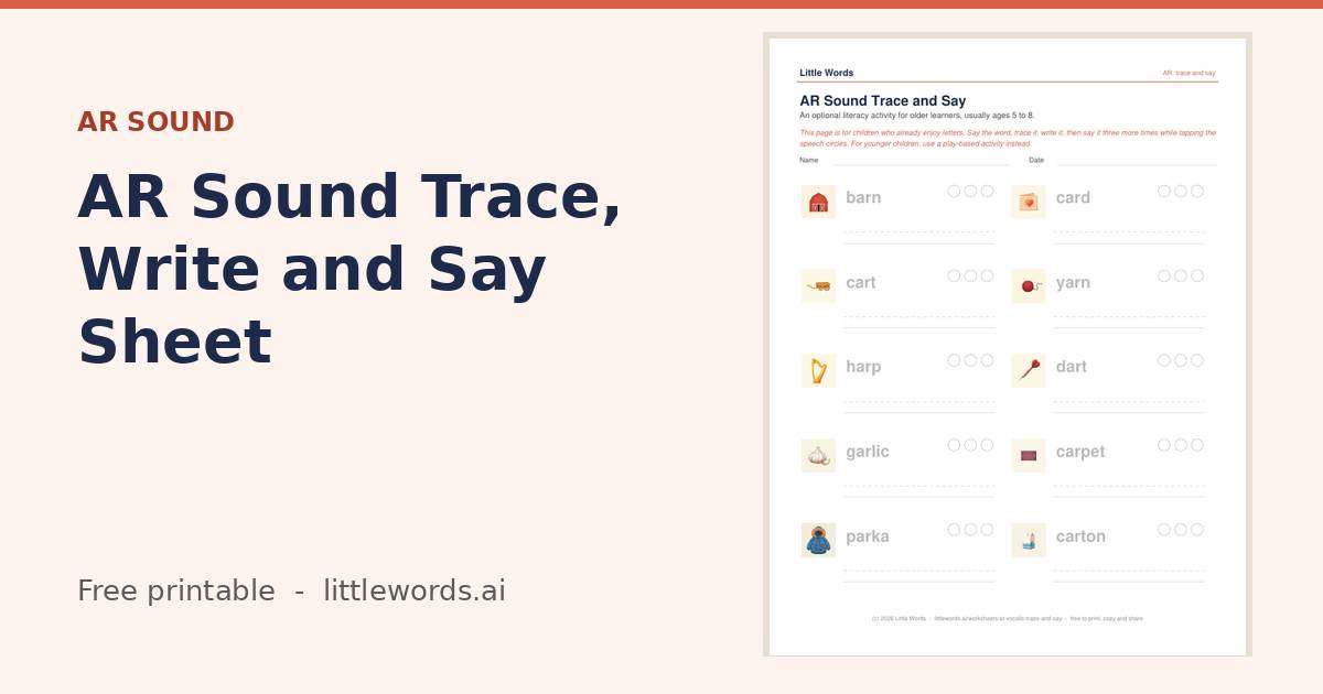 AR Sound Trace, Write and Say Sheet, a Little Words printable