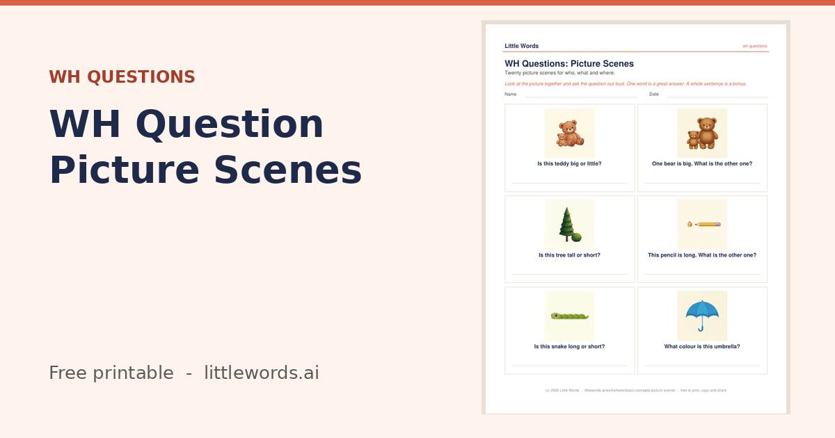 Basic Concepts WH Question Picture Scenes, a Little Words printable