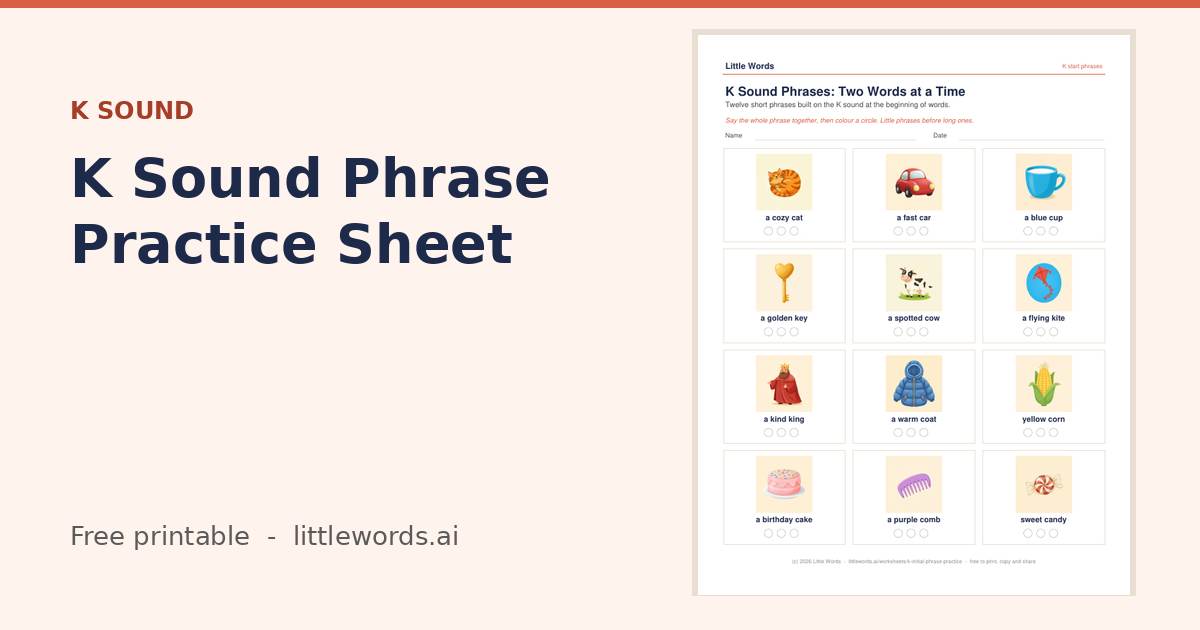 K Sound Phrase Practice Sheet, a free Little Words printable