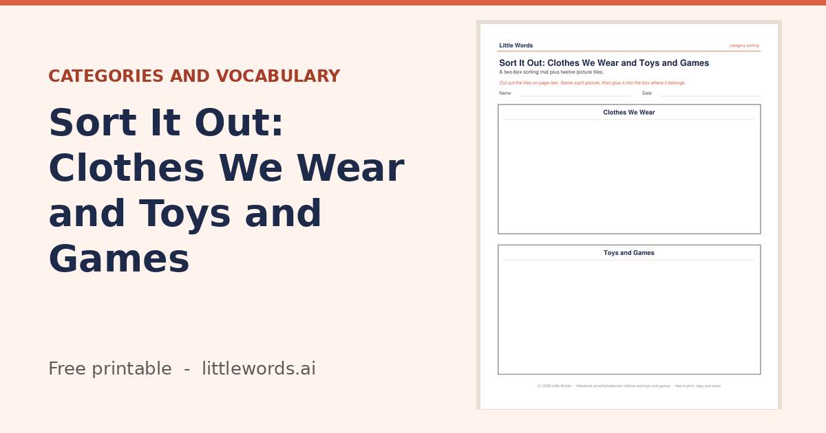Sort It Out: Clothes We Wear and Toys and Games, a free Little Words printable
